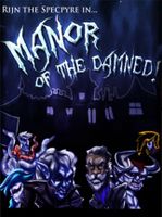 Manor of the Damned!