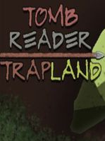 Tomb Reader TrapLand