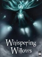 Whispering Willows