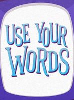 Use Your Words
