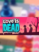Love is Dead