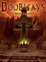 Doorways Holy Mountains of Flesh