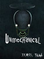 Unmechanical