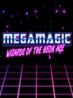 Megamagic Wizards of the Neon Age