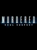 Murdered Soul Suspect