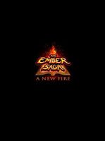 The Ember Saga A New Fire