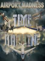 Airport Madness Time Machine
