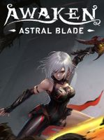 AWAKEN Astral Blade