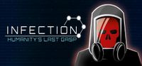 Infection Humanity's Last Gasp