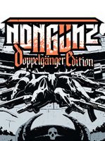 Nongunz Doppelganger Edition