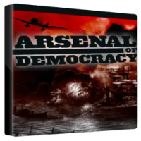 Arsenal of Democracy A Hearts of Iron Game