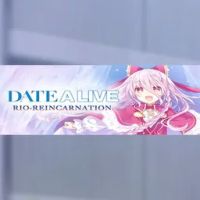 Date A Live Rio Reincarnation Hd
