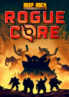 Deep Rock Galactic Rogue Core