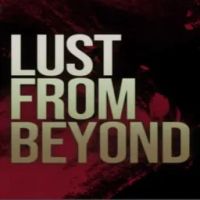 Lust from Beyond