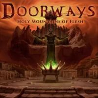 Doorways Holy Mountains of Flesh