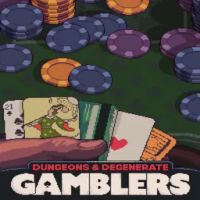 Dungeons & Degenerate Gamblers