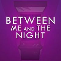 Between Me and The Night