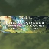 The Wanderer Frankenstein’s Creature