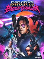Far Cry Blood Dragon