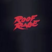 Roof Rage
