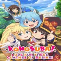 KonoSuba God's Blessing on this Wonderful World! Love For These Clothes Of Desire!