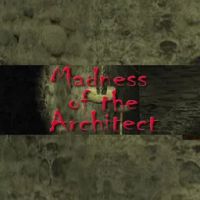 Madness of the Architect