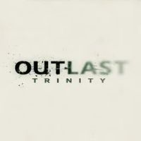 OUTLAST TRINITY