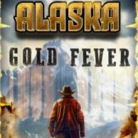 Alaska Gold Fever