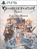 Granblue Fantasy Relink Day One Bonus