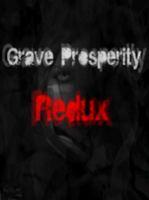 Grave Prosperity Redux part 1