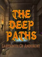The Deep Paths Labyrinth Of Andokost