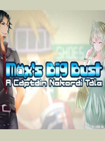 Max's Big Bust A Captain Nekorai Tale
