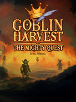 Goblin Harvest The Mighty Quest