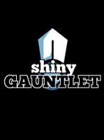 Shiny Gauntlet