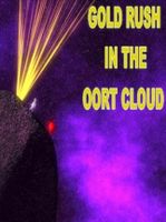 Gold Rush In The Oort Cloud