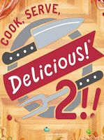 Cook, Serve, Delicious! 2!!