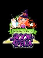 Secrets of Magic The Book of Spells