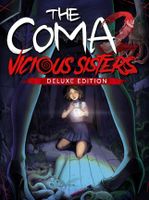 The Coma 2 Vicious Sisters