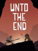 Unto The End