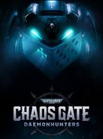Warhammer 40,000 Chaos Gate Daemonhunters