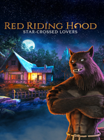 Red Riding Hood Star Crossed Lovers
