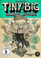 Tiny and Big Grandpa's Leftovers