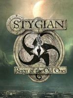 Stygian Reign of the Old Ones