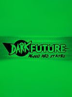 Dark Future Blood Red States