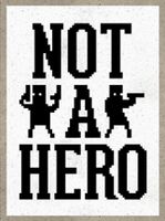 NOT A HERO