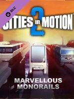 Cities in Motion 2 Marvellous Monorails