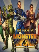 I’m not a Monster