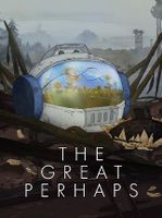 The Great Perhaps