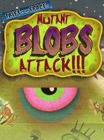 Tales from Space Mutant Blobs Attack