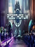 Robothorium Cyberpunk Dungeon Crawler